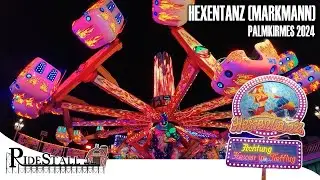Hexentanz (Markmann) - die Attraktion mit Seltenheitswert auf der Palmkirmes 2024 | POV Onride