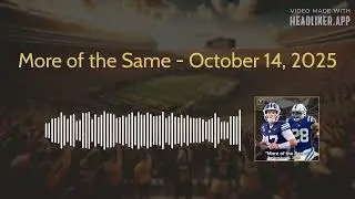 More of the Same - October 14, 2025 | Huddle Up Podcast