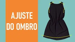 Como ajustar o ombro corretamente | AJUSTE DE ROUPA