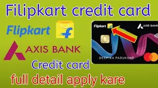 Filipkart credit card | Axis Bank credit card | Tech Earn club