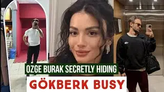 Озге Ягыз и Бурак Беркай тайно скрываются! Гекберк Демирджи занят