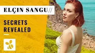Things You Didn't Know About El&ccedil;in Sangu