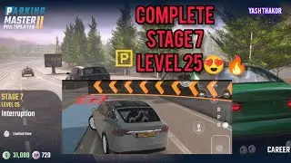 Stage 7 Level 25 Interruption | Parking Master Multiplayer 2 | Car Parking Game