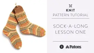 Knit Socks | Lesson 1: Cuff & Leg with DPNs | Patons Sock-A-Long