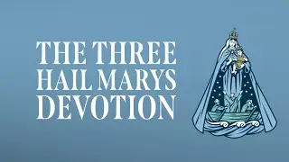 The Three Hail Marys Devotion Prayer #combatmortalsin