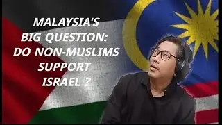 Why non-Muslims in Malaysia do not support Palestine