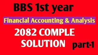 bbs 1st year account // 2082 solution PART-1(ONE)