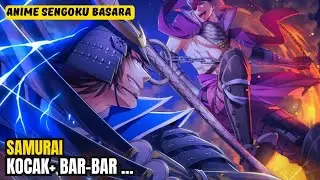 ERA SAMURAI INI HANYA PENUH PERTEMPURAN MAUT #anime