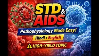 STD & AIDS Pathophysiology Explained | Hindi + English | Medical & Pharmacy Students