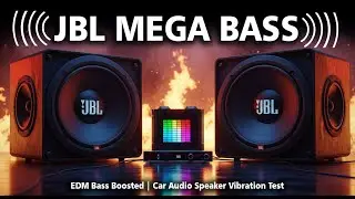 JBL BASS TEST DEEP SUBWOOFER 🔥 EDM Bass Boosted | Car Audio Speaker Vibration Test