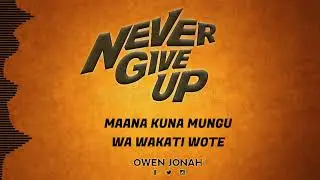 Owen Jonah - Never Give Up (Official Lyric Audio)