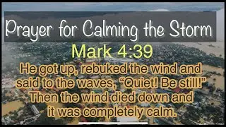 Calming the Storm - Prayer 🙏