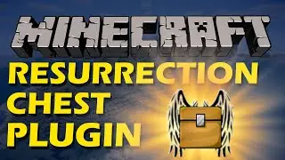 Save your items in Minecraft with Resurrection Chest Plugin