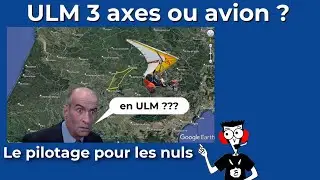 Pilotage pour les nuls 01: Différences ULM 3 axes versus Avion