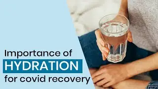 Importance of hydration for covid recovery | Importance of water in covid -By Neha |English | Hindi