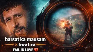 Barsat Ka Mausam &times; Free Fire 💔 | Fail In Love Clutch Fight #freefire 