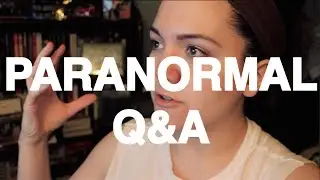 Paranormal Q&A