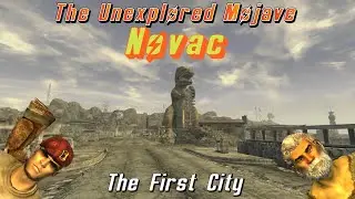 The Unexplored Mojave: Novac