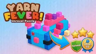 Yarn Fever! Unravel Puzzle Level 50 | Every Puzzle Solved! 🎯