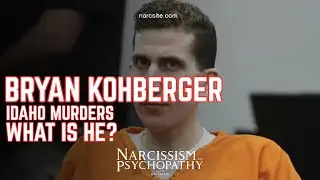 Bryan Kohberger : Idaho Murders - What Is He?