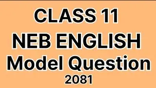 Class 11 English Model Question solution for 2082 | Important Questions for exam |
