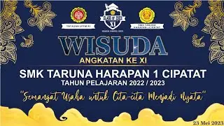 [FULL VIDIO] Wisuda 2023 Angkatan XI SMK Taruna Harapan 1 Cipatat - EKSKLUSIF