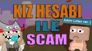 Growtopia'da Kız Hesabı İle Scam Yaptım! #2 (OHA!) -Türkçe
