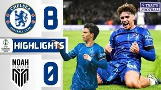 Chelsea-vs-Fc-Noah-8-0 Highlights 2024/2025 conference league