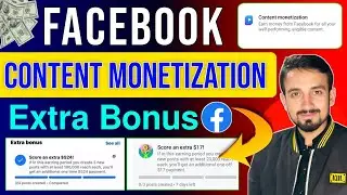 Content Monetization Extra Bonus | Facebook Content Monetization Extra Bonus Enable