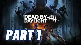 Dead by Daylight / PART 1 / No Commentary 4K60FPS