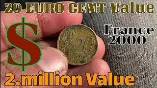 2000 20 cent euro coin value $ 2 million + Old Coins All Countries