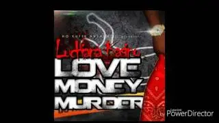 Luchiana Kasino - Love Money Murder Feat. OG Sett Trippa