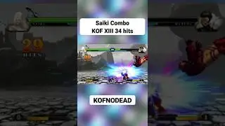 Saiki Combo KOF XIII 34 hits #kofnodead #arcade #reels #kof #shorts #arcade #retrogaming #kofxiii