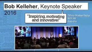 Bob Kelleher &ndash; Keynote Speaker Engaging Audiences Around the Globe