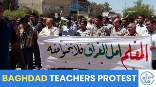 Iraq Tensions Rise as Teachers Protest Allowance Cuts Request in Baghdad