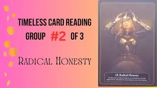Light warrior - Radical Honesty strengthens you : a Timeless Card Reading Group #2