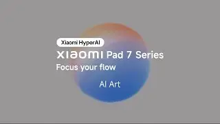 AI Art | Xiaomi Pad 7 Series