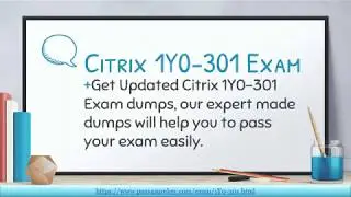 2017 Pass4surekey Citrix 1Y0-301 Dumps | 1Y0-301 Study Material