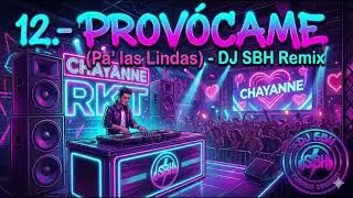 12 PROVÓCAME Pa' las Lindas DJ SBH Remix