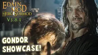 Edain HeroSubmod 3.8.1 | Gondor Faction showcase! | All Heroes and Skills | How to play Gondor?