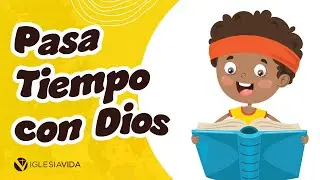 Estudio Biblico Para Niños - Pasa Tiempo con Dios