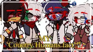 ☀️•|| MY Country Humans fact!!! | GL2 | original AU ||•🌹