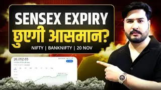 Sensex Expiry ￼and Nifty & Bank Nifty Analysis for Thursday | 20 November 25 | NIFTY Tomorrow