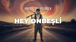 Hey Onbeşli | 70s Psychedelic Anatolian Rock