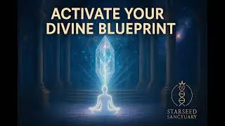 ACTIVATE YOUR DIVINE BLUEPRINT 🔱 Crystalline Lightbody Upgrade Transmission