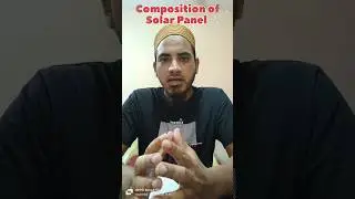 Composition of Solar Panel | Umar Solar #multeephysics #solarphysics