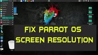 How to fix Parrot Security OS Screen Resolution | without any commands