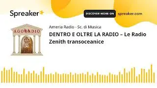 DENTRO E OLTRE LA RADIO &ndash; Le Radio Zenith transoceanice