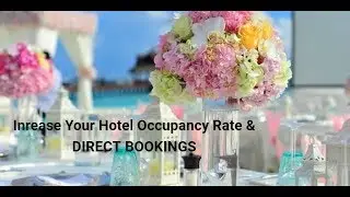 HOW TO INCREASE HOTEL OCCUPANCY RATE?