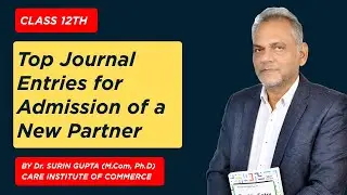 Top Journal Entries for Admission of a New Partner | Logic-Based CBSE 2025 Questions!